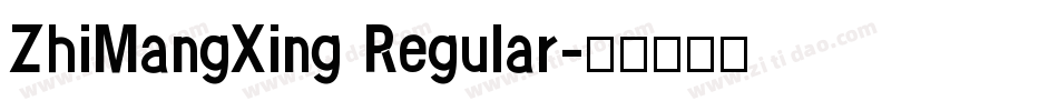 ZhiMangXing Regular字体转换